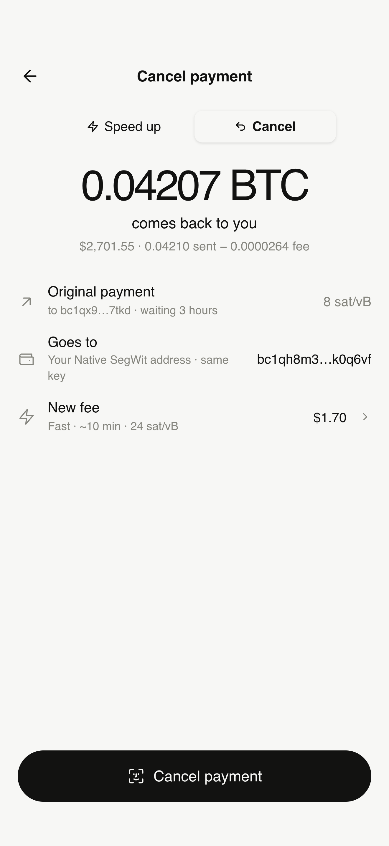 Cancel payment: 0.04207 BTC comes back to you